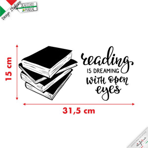 Adesivo Murale "Reading is Dreaming with Open Eyes" – Decorazione Parete per Amanti dei Libri