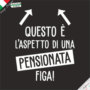 T-shirt "questo è l'aspetto di un pensionato/a figo/a"