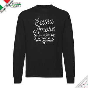 Felpa "Scusa amore non ho fatto in tempo ad impacchettarmi"