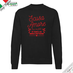 Felpa "Scusa amore non ho fatto in tempo ad impacchettarmi"