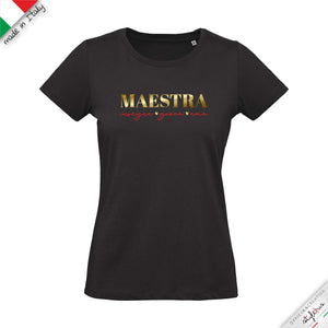 T-shirt  "MAESTRA insegna gioca ama "