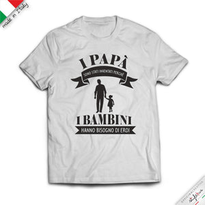 T-SHIRT "papà eroe"