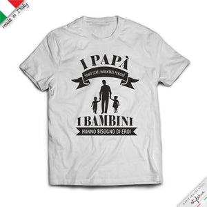 T-SHIRT "papà eroe"