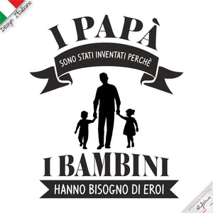 T-SHIRT "papà eroe"