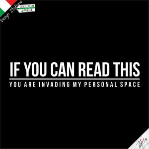T-Shirt "If You Can Read This" • Personal Space Edition