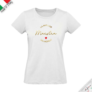 T-shirt  "miglior maestra del mondo"