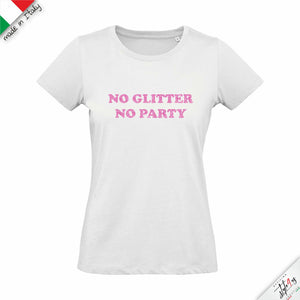 T-Shirt Donna "NO GLITTER NO PARTY" – Maglietta con Stampa Glitter Rosa