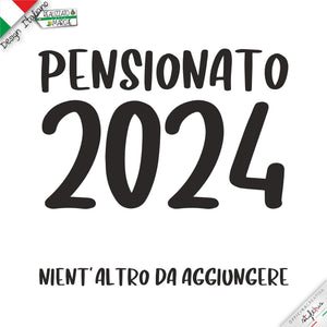 T-shirt personalizzata con data, pensionato... nient'altro da aggiungere