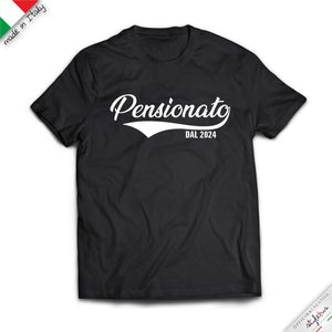 T-shirt personalizzata con data, PENSIONATO dal...