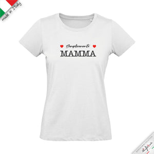 T-shirt "Semplicemente MAMMA"
