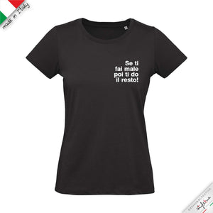 T-shirt "se ti fai male poi ti do il resto"