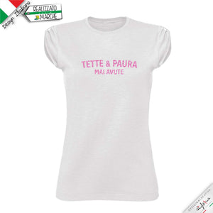 T-shirt "tette e paura mai avute"