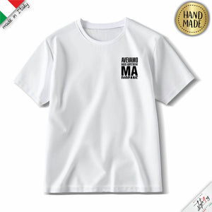 T-Shirt Ironica “Avevamo Basse Aspettative…”