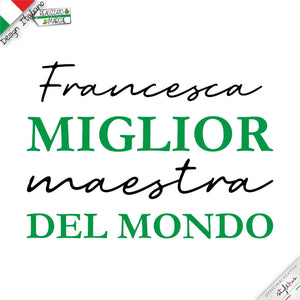 T-shirt personalizzata con nome "miglior maestra del mondo"