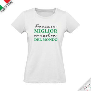 T-shirt personalizzata con nome "miglior maestra del mondo"