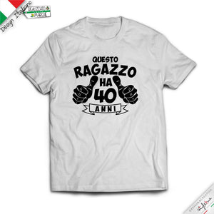 T-shirt "questo ragazzo ha....anni"
