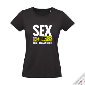 T-shirt "SEX INSTRUCTOR.... FIRST LESSON FREE"