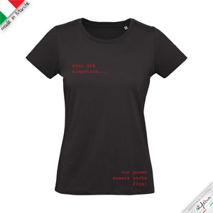 T-shirt donna sono già simpatica non posso essere anche figa