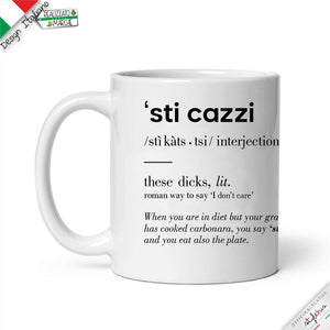 Tazza "sti cazzi"