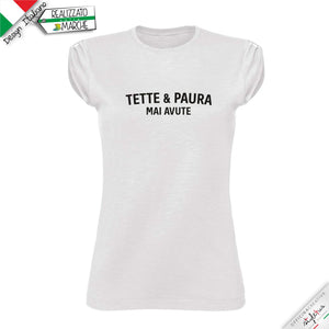 T-shirt "tette e paura mai avute"
